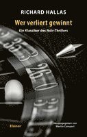 Richard Hallas, Eric Knight - Wer verliert gewinnt, Häftad