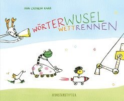 Ann Cathrin Raab - Wörterwuselwettrennen, Inbunden