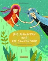 Die Mondfrau und die Sonnenfrau, Inbunden