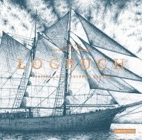 Lucia Jay von Seldeneck - Logbuch, Inbunden