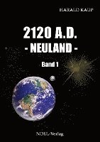 bokomslag 2120 A. D. Neuland