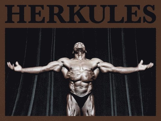 Herkules: Bodies Like Masterpieces