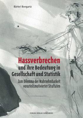 bokomslag Hassverbrechen und ihre Bedeutung in der Gesellschaft und Statistik