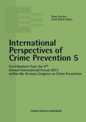 International Perspectives of Crime Prevention 5 1