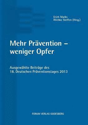 Erich Marks, Wiebke Steffen - Mehr Prävention - weniger Opfer, Häftad