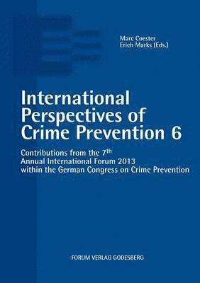 International Perspectives of Crime Prevention 6 1