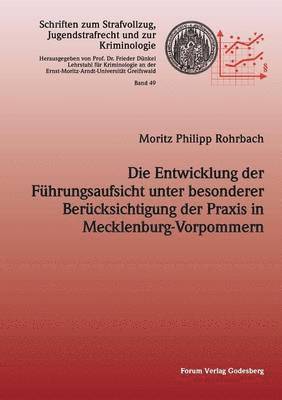 bokomslag Entwicklung der Führungsaufsicht unter besonderer Berücksichtigung der Praxis in Mecklenburg-Vorpommern