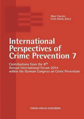 International Perspectives of Crime Prevention 7 1