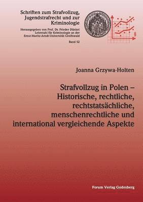 bokomslag Strafvollzug in Polen - Historische, rechtliche, rechtstatschliche, menschenrechtliche und international vergleichende Aspekte