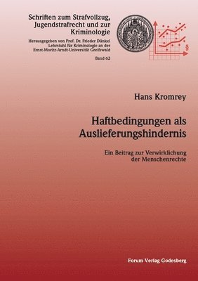 Haftbedingungen als Auslieferungshindernis 1