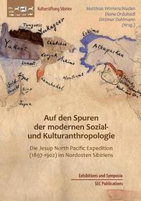 bokomslag Auf den Spuren der modernen Sozial- und Kulturanthropologie