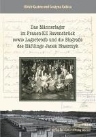 bokomslag Das Männerlager im Frauen-KZ Ravensbrück, sowie Lagerbriefe und die Biografie des Häftlings Janek Blaszczyk