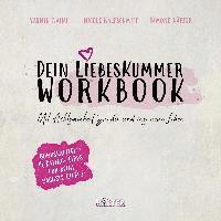 Yasmin Naimi, Nicole Waldschmidt, Simone Härter, HÄRTER Verlag - Dein Liebeskummer Workbook, Häftad