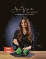 Ayse Sen - Ayses Rezepte für Familie und Freunde, Inbunden