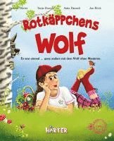 bokomslag Rotkäppchens Wolf. Es war einmal ... ganz anders mit dem Wolf ohne Manieren