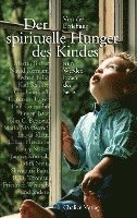 Der spirituelle Hunger des Kindes 1