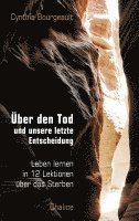 Cynthia Bourgeault, Ladislaus Boros - Über den Tod und unsere letzte Entscheidung, Häftad