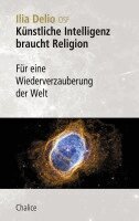 Ilia Delio - Künstliche Intelligenz braucht Religion, Häftad
