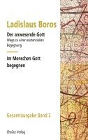 Ladislaus Boros - Der anwesende Gott | Im Leben Gott erfahren, Häftad