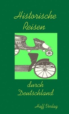 bokomslag Historisches Reisen durch Deutschland