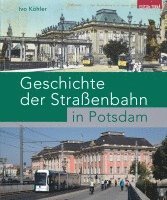 bokomslag Geschichte der Straßenbahn in Potsdam