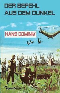 Hans Dominik - Der Befehl aus dem Dunkel, Häftad
