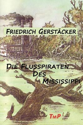 Die Flusspiraten des Mississippi 1