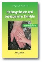 bokomslag Bindungstheorie und pädagogisches Handeln