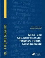 Viviane Scherenberg, Johanne Pundt - Klima- und Gesundheitsschutz: Planetary-Health-Lösungsansätze, Inbunden