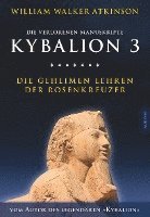 bokomslag Kybalion 3 - Die geheimen Lehren der Rosenkreuzer