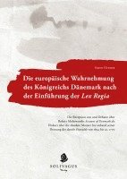 bokomslag Die europäische Wahrnehmung des Königreichs Dänemark nach der Einführung der Lex Regia.