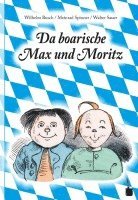 Wilhelm Busch - Max und Moritz. Da boarische Max und Moritz, Inbunden