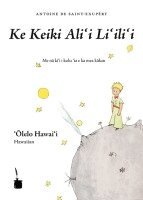 Antoine de Saint-Exupéry - Ke Keiki Alii Liilii (Le Petit Prince, Hawaiianisch), Häftad