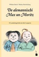 Wilhelm Busch - De alemannischi Max un Moritz, Inbunden