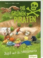 bokomslag Die Grünen Piraten - Jagd auf die Müllmafia