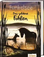 Funkelsee - Das goldene Fohlen (Band 3) 1