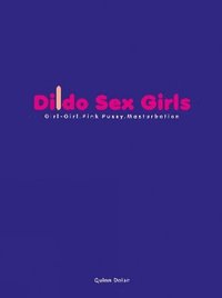bokomslag Dildo Sex Girls