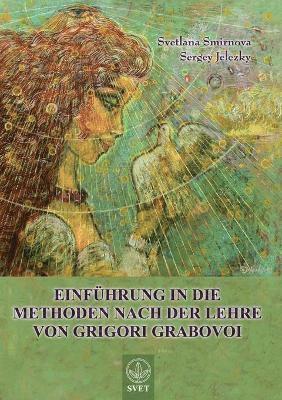 bokomslag &quot;Einfuhrung in Die Methoden Nach Der Lehre Von Grigori Grabovoi&quot; - Teil1 (German Edition)