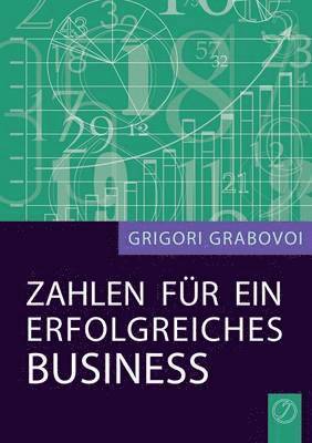 Zahlen Fur Ein Erfolgreiches Business (German Edition) 1