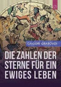 bokomslag Die Zahlen Der Sterne Fur Ein Ewiges Leben&quot; (German Edition)