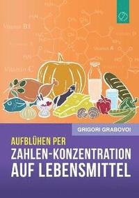 bokomslag Aufblhen per &quot;Zahlen-Konzentration auf Lebensmittel&quot; (GERMAN Edition)
