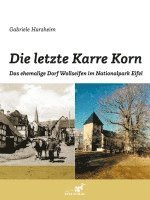 bokomslag Die letzte Karre Korn