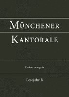 bokomslag Münchener Kantorale: Lesejahr B. Kantorenausgabe