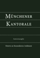 Münchener Kantorale: Feiern zu besonderen Anlässen (Band F). Kantorenausgabe 1