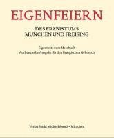 bokomslag Eigenfeiern des Erzbistums München und Freising. Eigentexte zum Messbuch