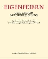 Eigenfeiern des Erzbistums München und Freising. Eigentexte zum Messbuch Kleinausgabe 1