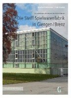 bokomslag Die Steiff Spielwarenfabrik in Giengen/Brenz