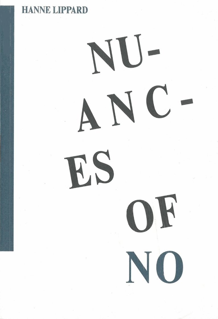 Hanne Lippard - Nuances of No, Häftad