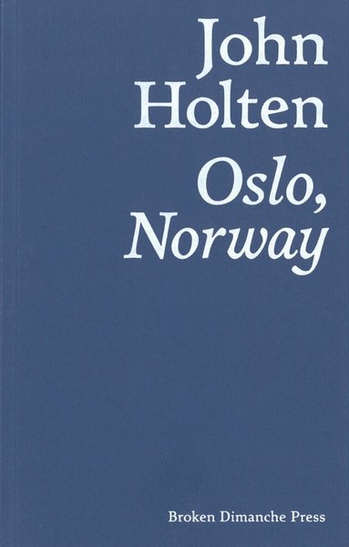 John Holten - Oslo, Norway, Häftad