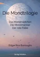 Edgar Rice Burroughs - Die Mondtrilogie, Häftad. Tillgänglighet: Lägg i varukorg